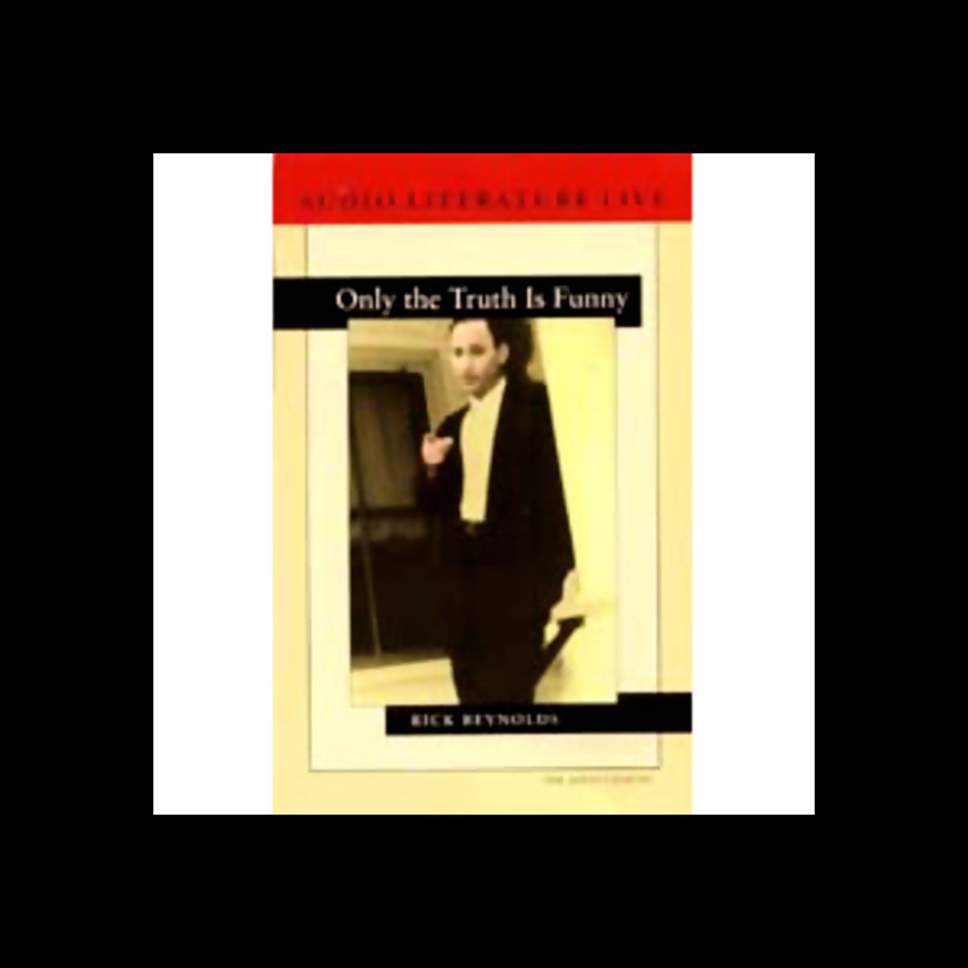 Only the Truth Is Funny