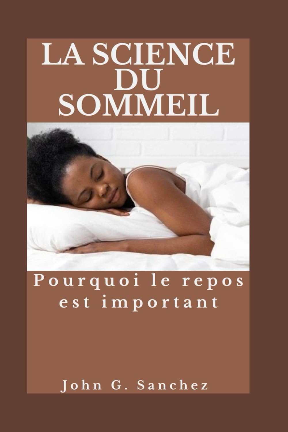 LA SCIENCE DU SOMMEIL: Pourquoi le repos est important