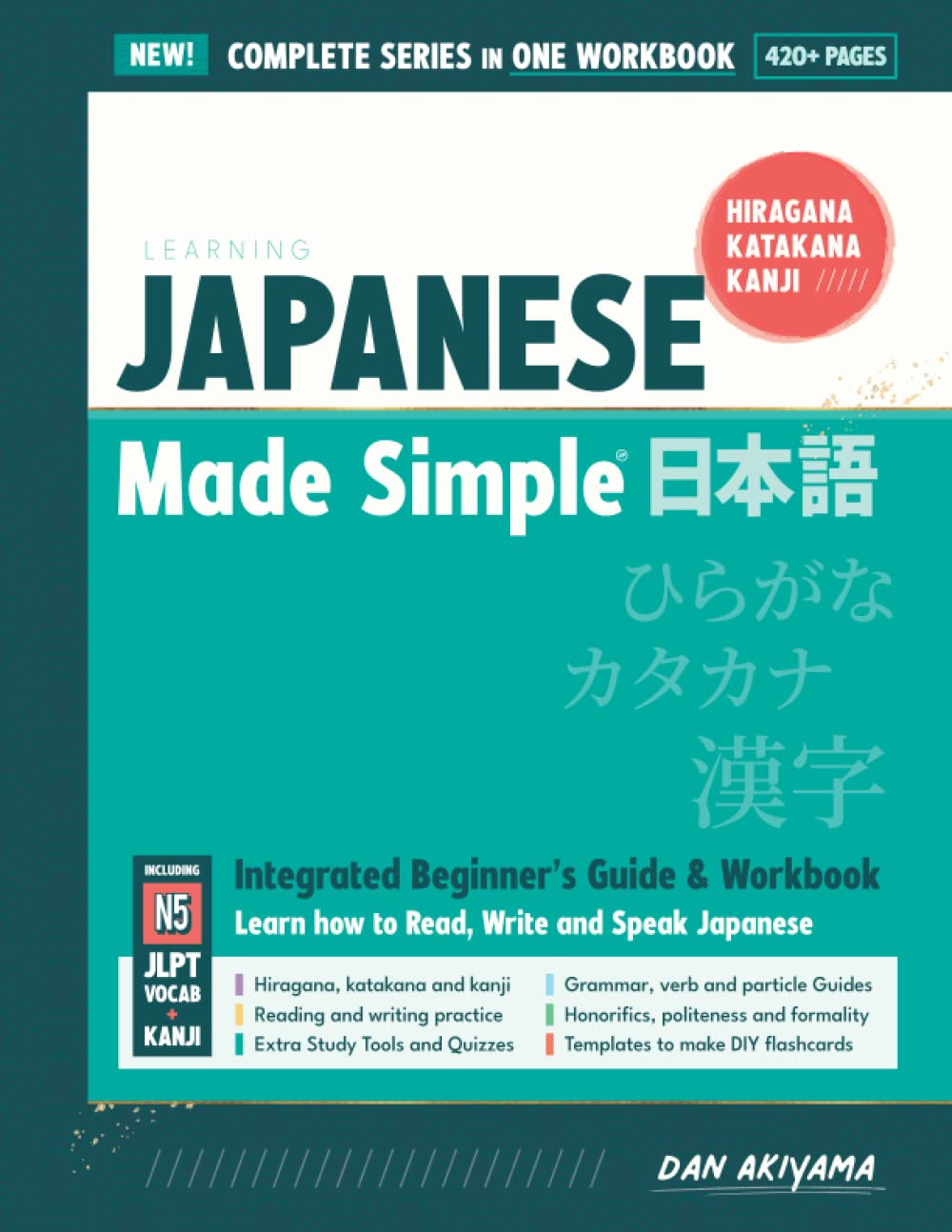 Learning Japanese, Made Simple | 4-in-1 Beginner’s Guide & Integrated Workbook (Complete Series Edition): Learn how to Read, Write & Speak Japanese, ... N5), Vocabulary, Grammar, and much more!