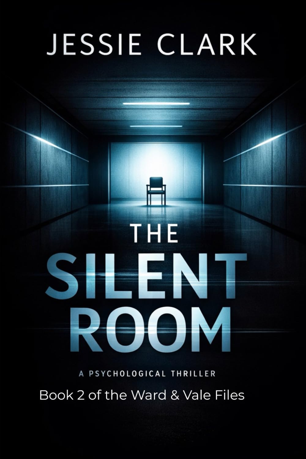 The Silent Room: She killed the Echo Man. But the real monster was the system that built him. (The Vale & Ward Files)
