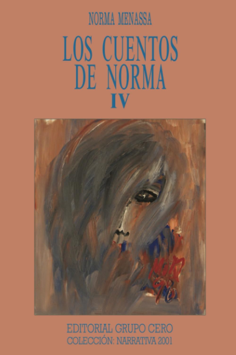 Los cuentos de Norma IV (Colección Narrativa 2001)