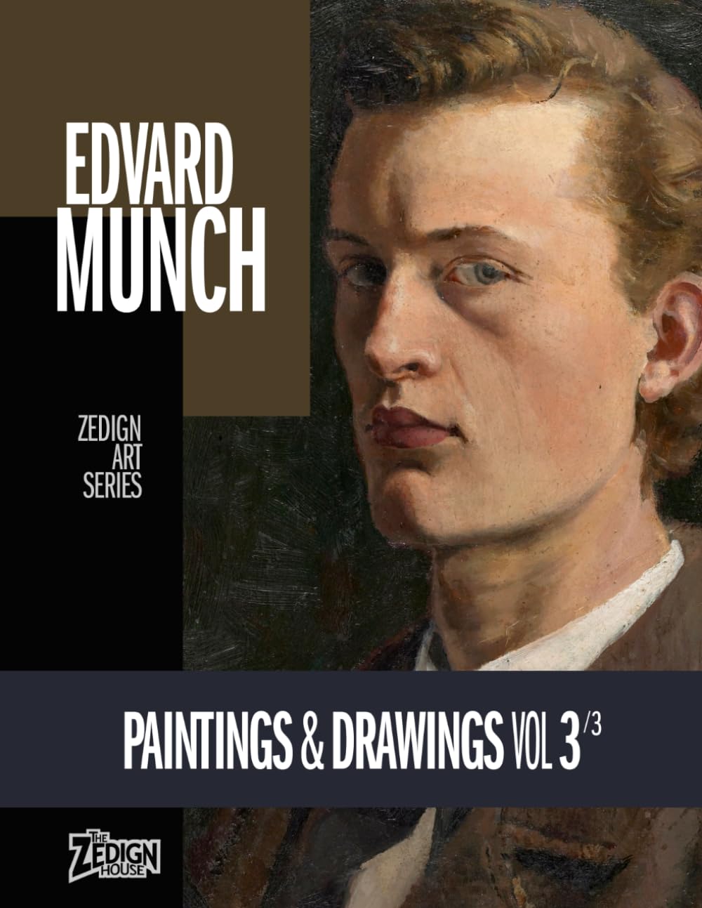 Edvard Munch - Paintings & Drawings Vol 3: Zedign Art Series Book 188