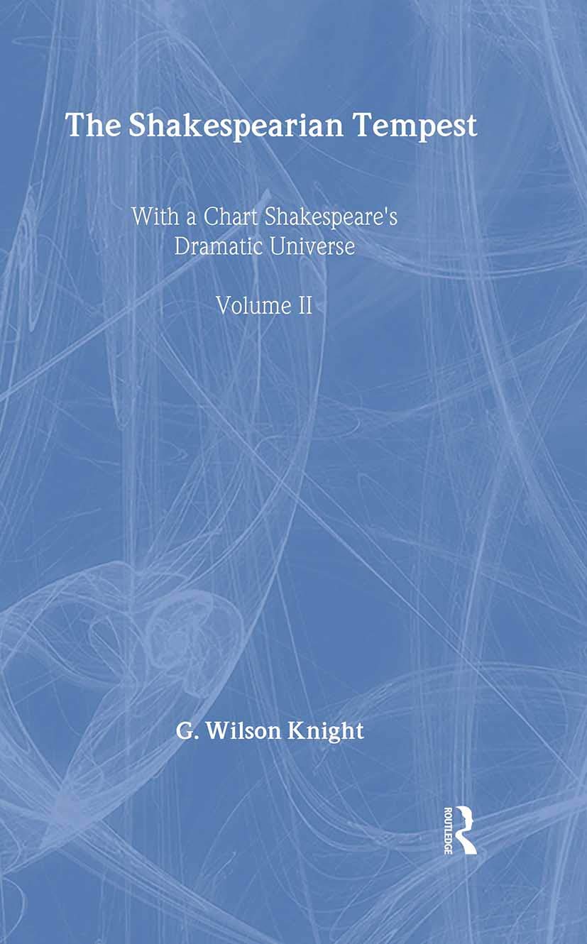 Shakespearian Tempest - V 2: With a Chart of Shakespeare's Dramatic Universe