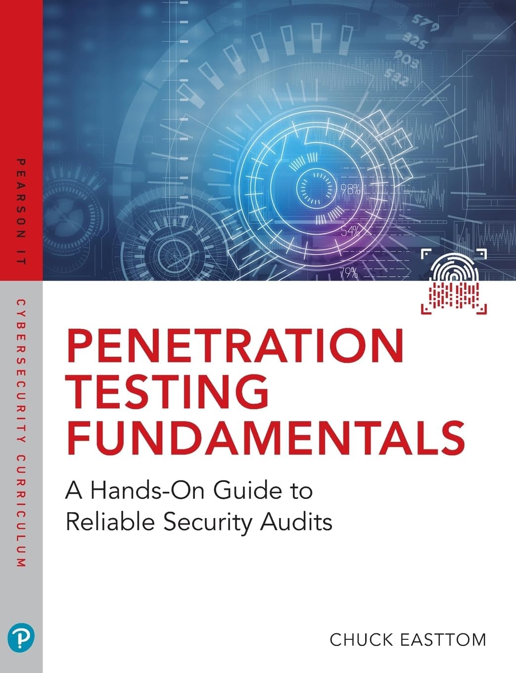 Penetration Testing Fundamentals: A Hands-On Guide to Reliable Security Audits (Pearson It Cybersecurity Curriculum) Paperback – Import, 22 June 2018