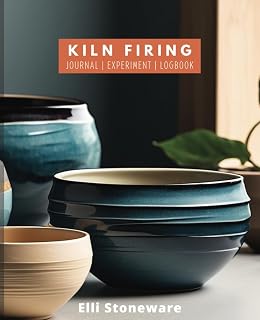 Pottery Kiln Firing Log Journal: Comprehensive Notebook for Beginners & Professionals to Organise, Record, and Perfect Your Ceramics, Clay, and Firing ... x 9.25" 100 pages - Ideal Gifts for Potters