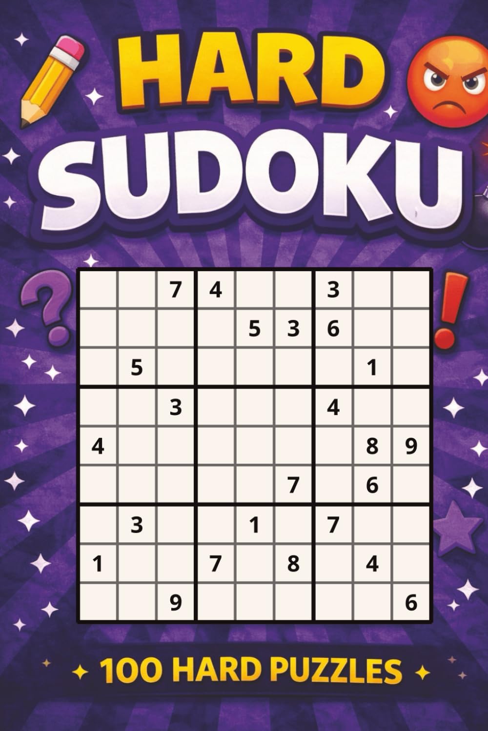 Hard Sudoku for Advanced Solvers: 100 Hard 9×9 Sudoku Puzzles with Solutions | Challenging Brain Games for Adults