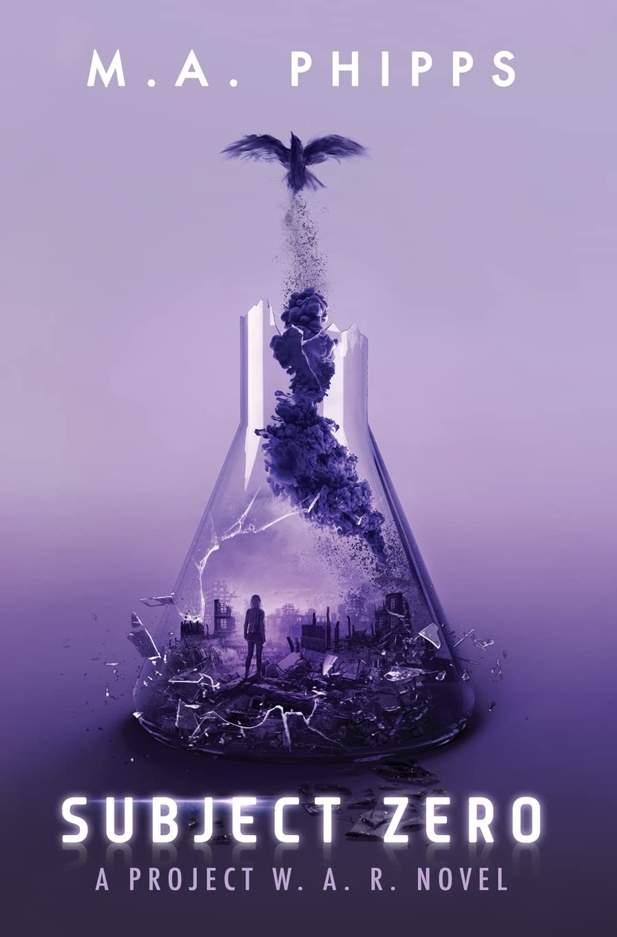 Subject Zero: A Dark Dystopian Thriller: 3 (Project W.A.R.)