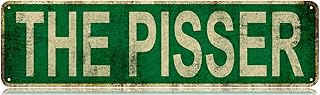 The Pisser Slim Tin Sign Street Funny Metal Sign Wall Decor for Bedroom Farm Home Bar Garage Man Cave Wall Art Gift 4
