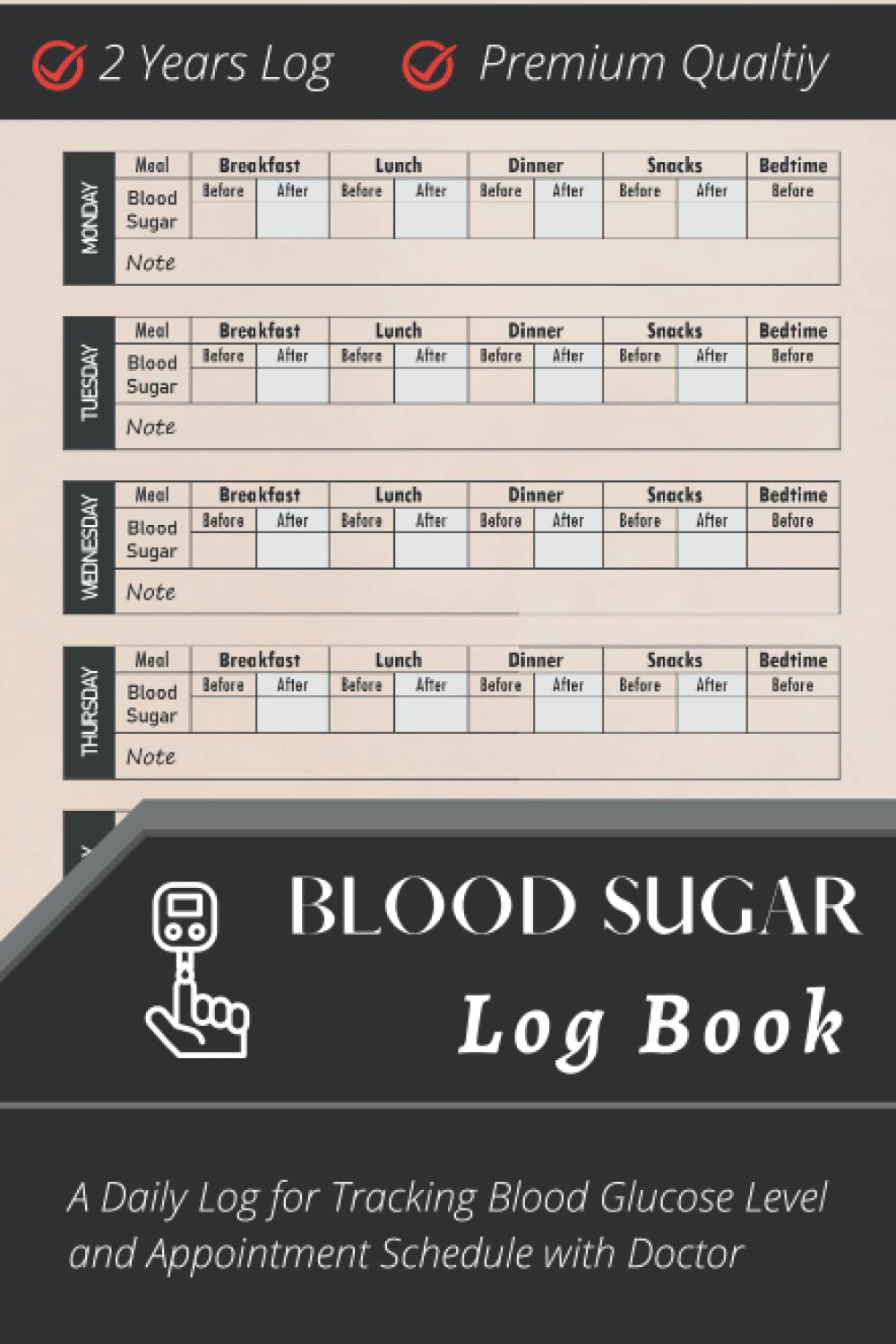 Blood Sugar Log Book: 2 Years Daily Log for Tracking Blood Glucose Level in each Meals with Appointment Schedule with Doctor (Diabetes Log Book)