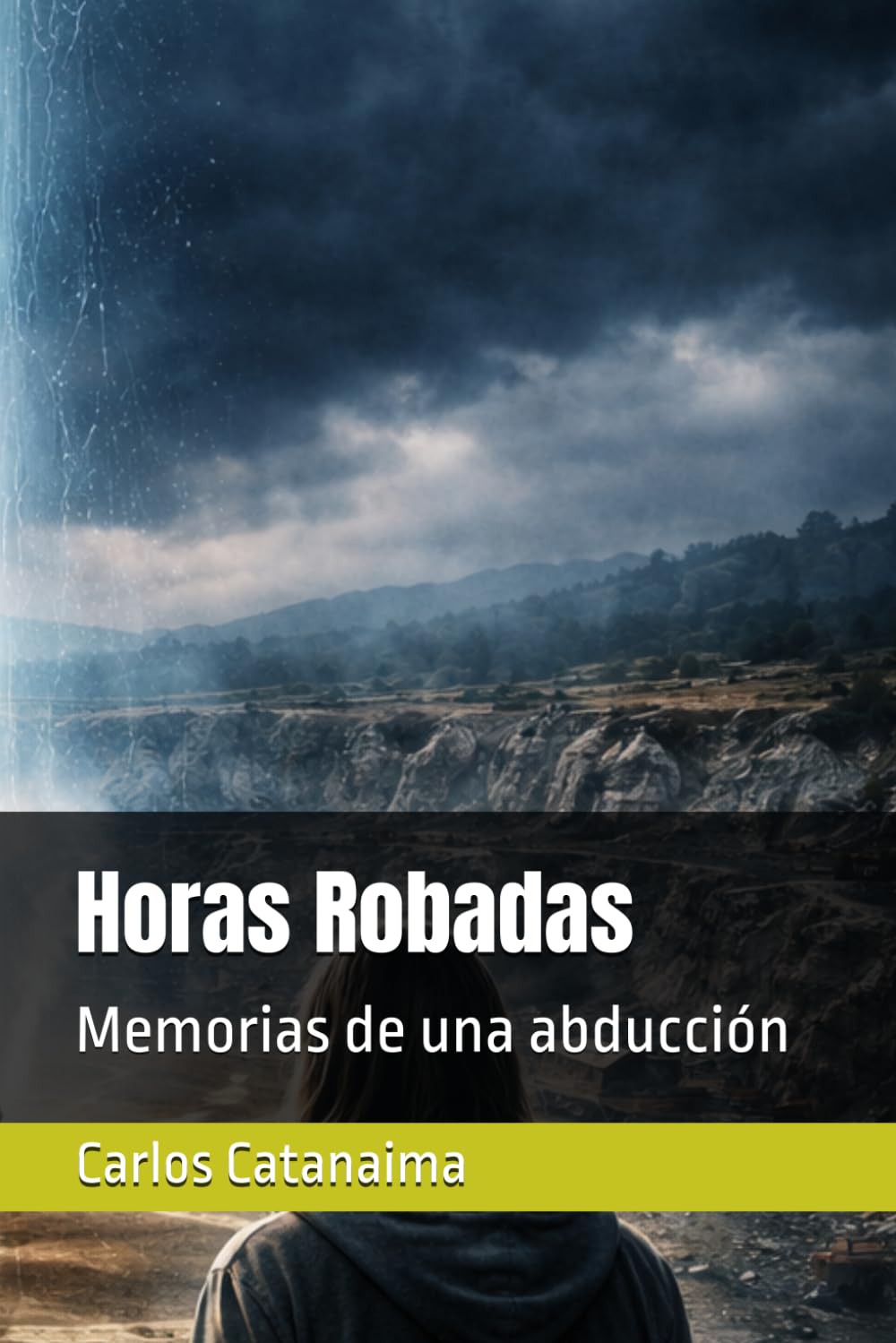 Horas Robadas: Memorias de una abducción