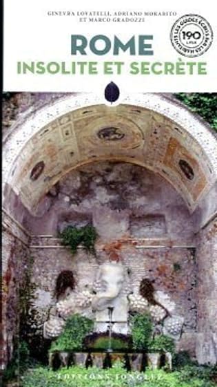 Rome insolite et secrete