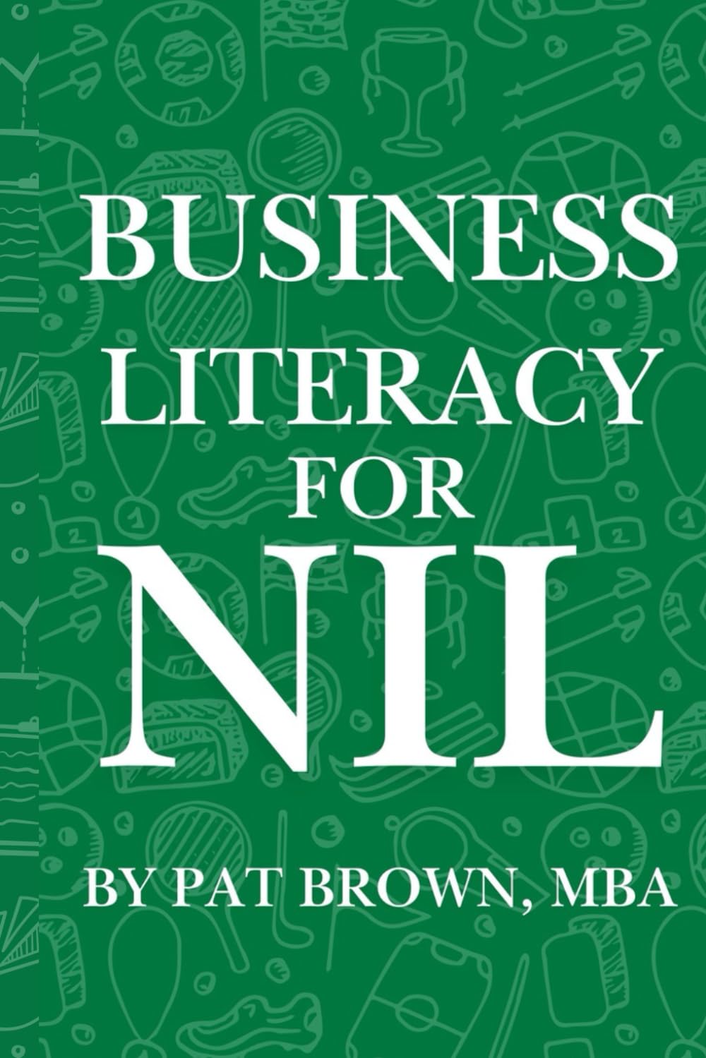Business Literacy For NIL: Business Fundamentals Every NIL Athlete Needs to Know