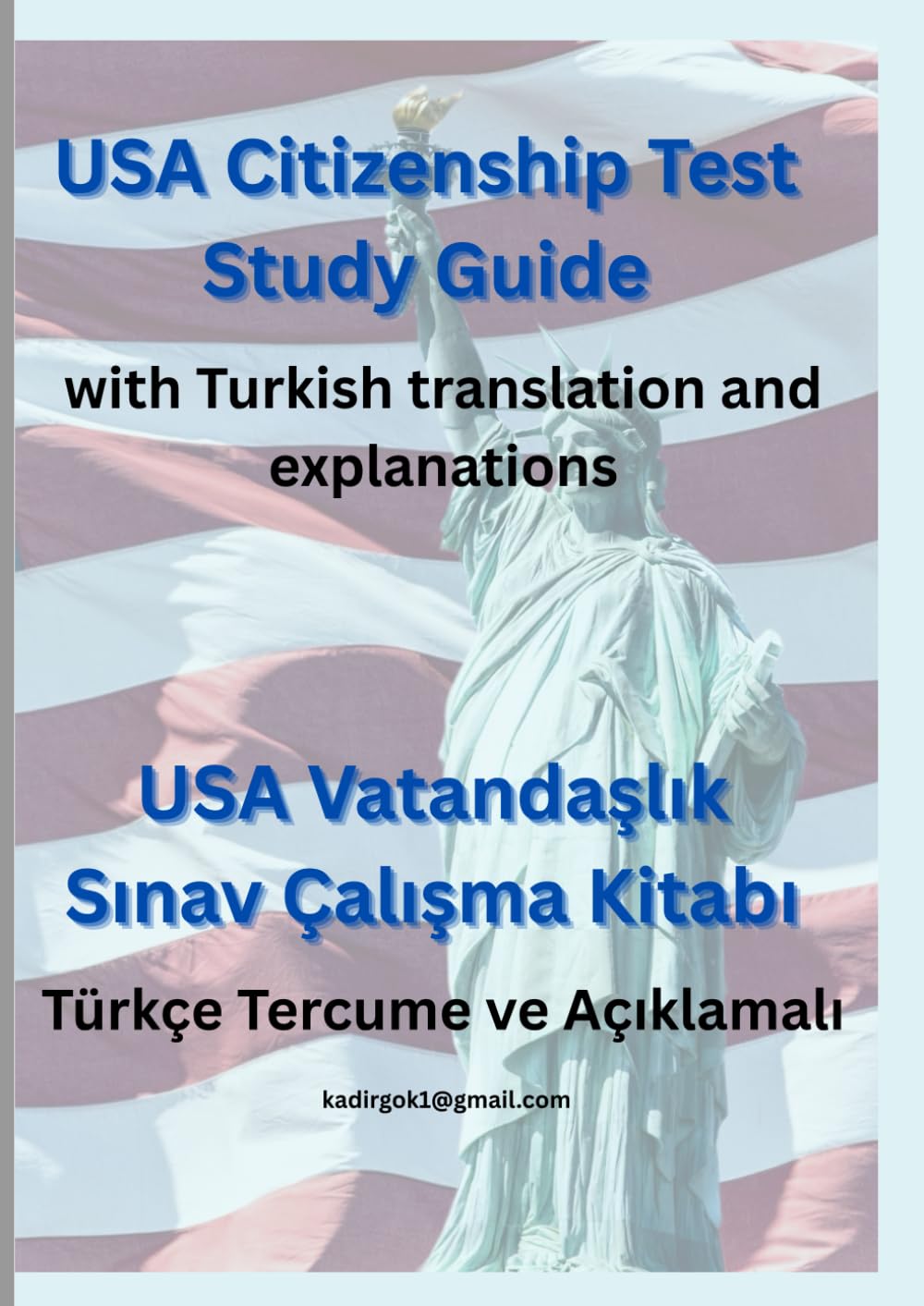 USA Citizen Exam Questions and Answers + Turkce: USA Citizen Exam Questions and Answers and Trukish translation - Turkce tercume ve Turkce aciklamali