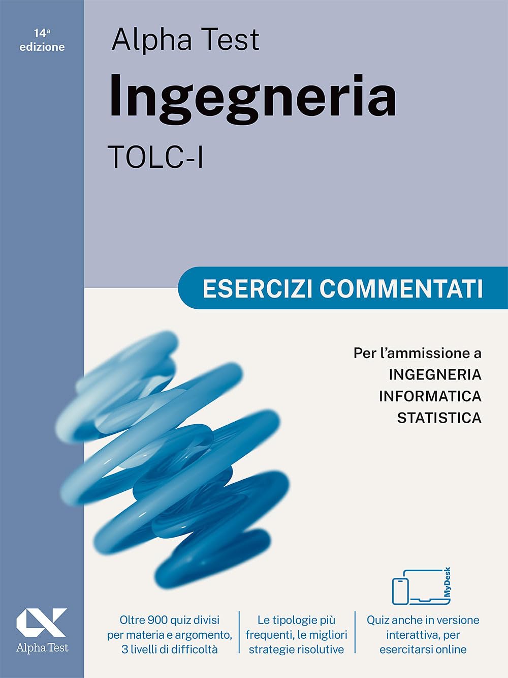 Alpha Test Ingegneria TOLC-I 2026-2027. Esercizi commentati. Per test di ammissione universitari. Con simulatore online