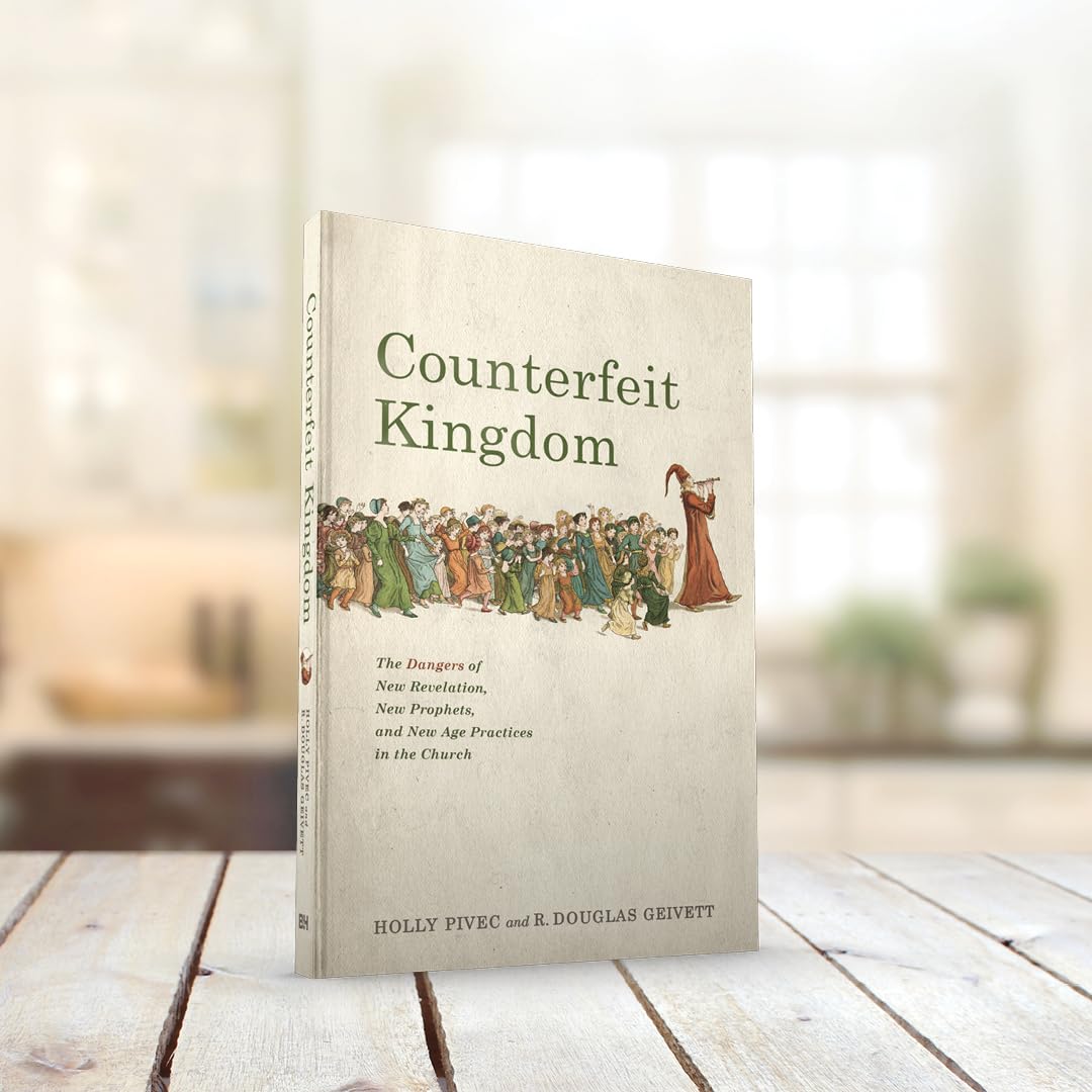 Counterfeit Kingdom: The Dangers of New Revelation, New Prophets, and New Age Practices in the Church - Image 3