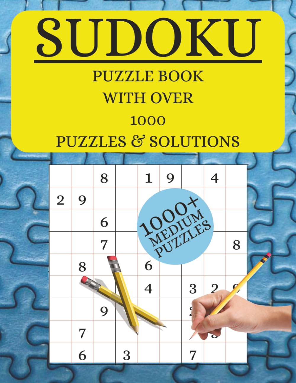 Sudoku: Puzzle Book With Over 1000 Puzzles & Solutions.