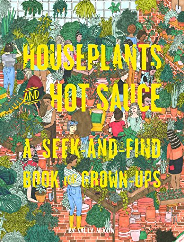 Télécharger Houseplants and Hot Sauce: A Seek-and-Find Book for Grown-Ups (English Edition) PDF Ebook En Ligne