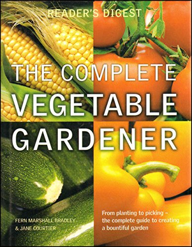 THE COMPLETE VEGETABLE GARDENER