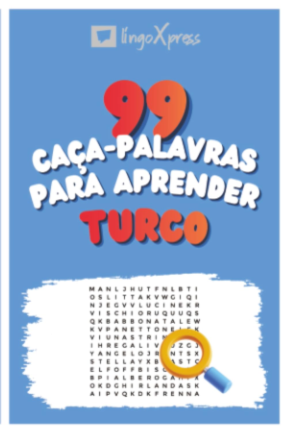 99 Caça-Palavras para Aprender Turco: Ative seu cérebro e memorize mais de 700 palavras