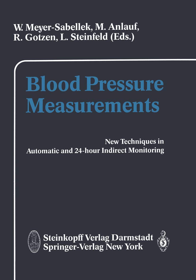 Buy Blood Pressure Measurements: New Techniques in Automatic and in 24hour Indirect Monitoring — BookShops.in