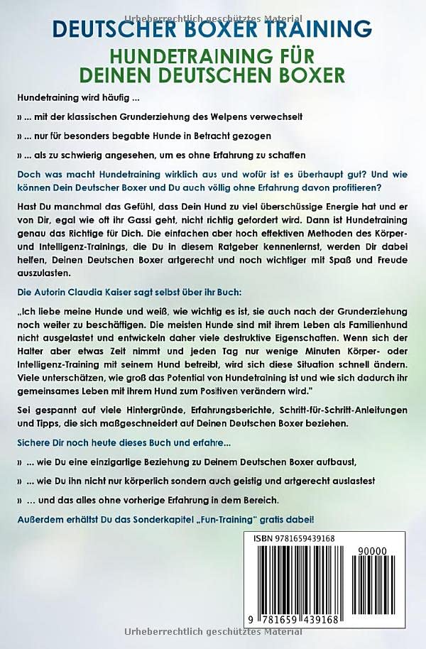Deutscher Boxer Training - Hundetraining für Deinen Deutschen Boxer: Wie Du durch gezieltes Hundetraining eine einzigartige Beziehung zu Deinem Hund aufbaust