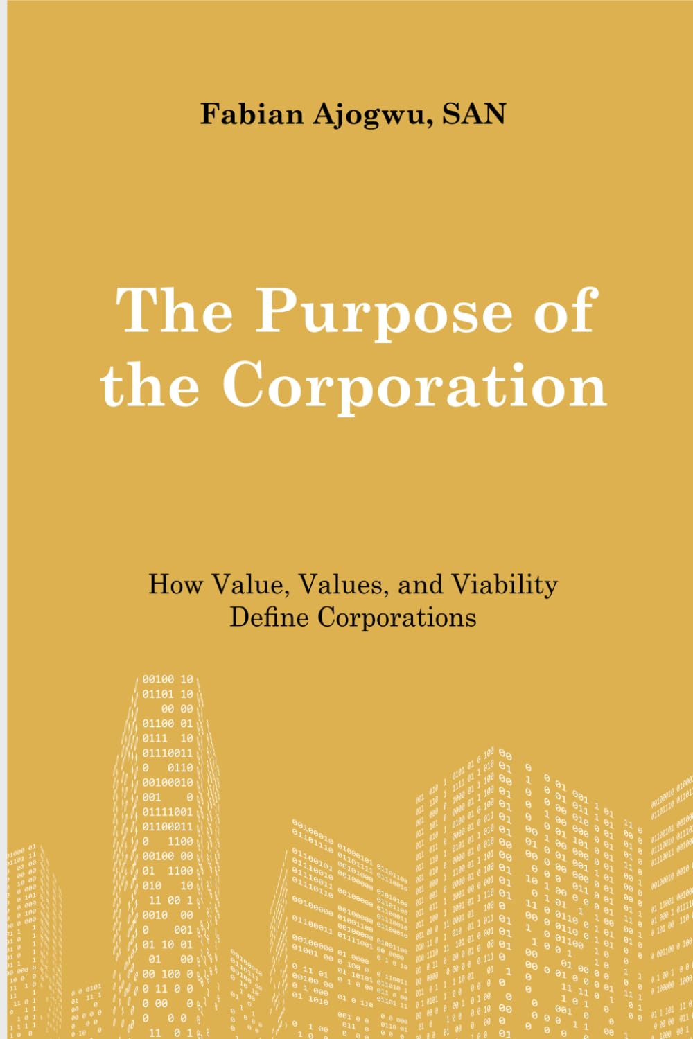 The Purpose of the Corporation