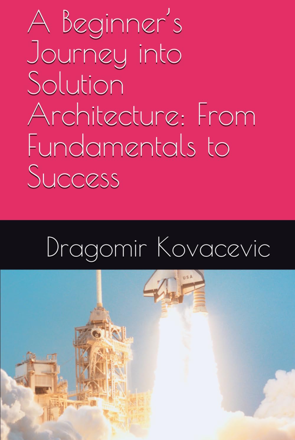 A Beginner’s Journey into Solution Architecture: From Fundamentals to Success