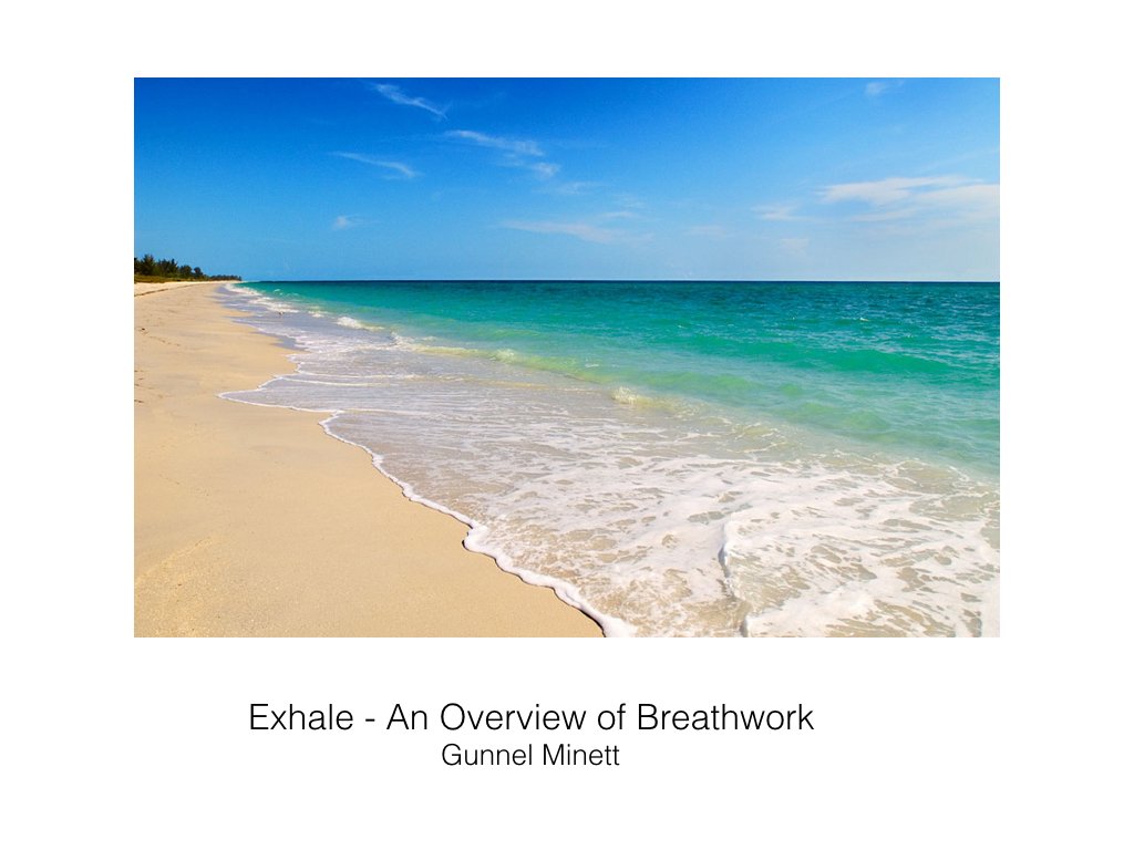 Exhale - An Overview of Breathwork