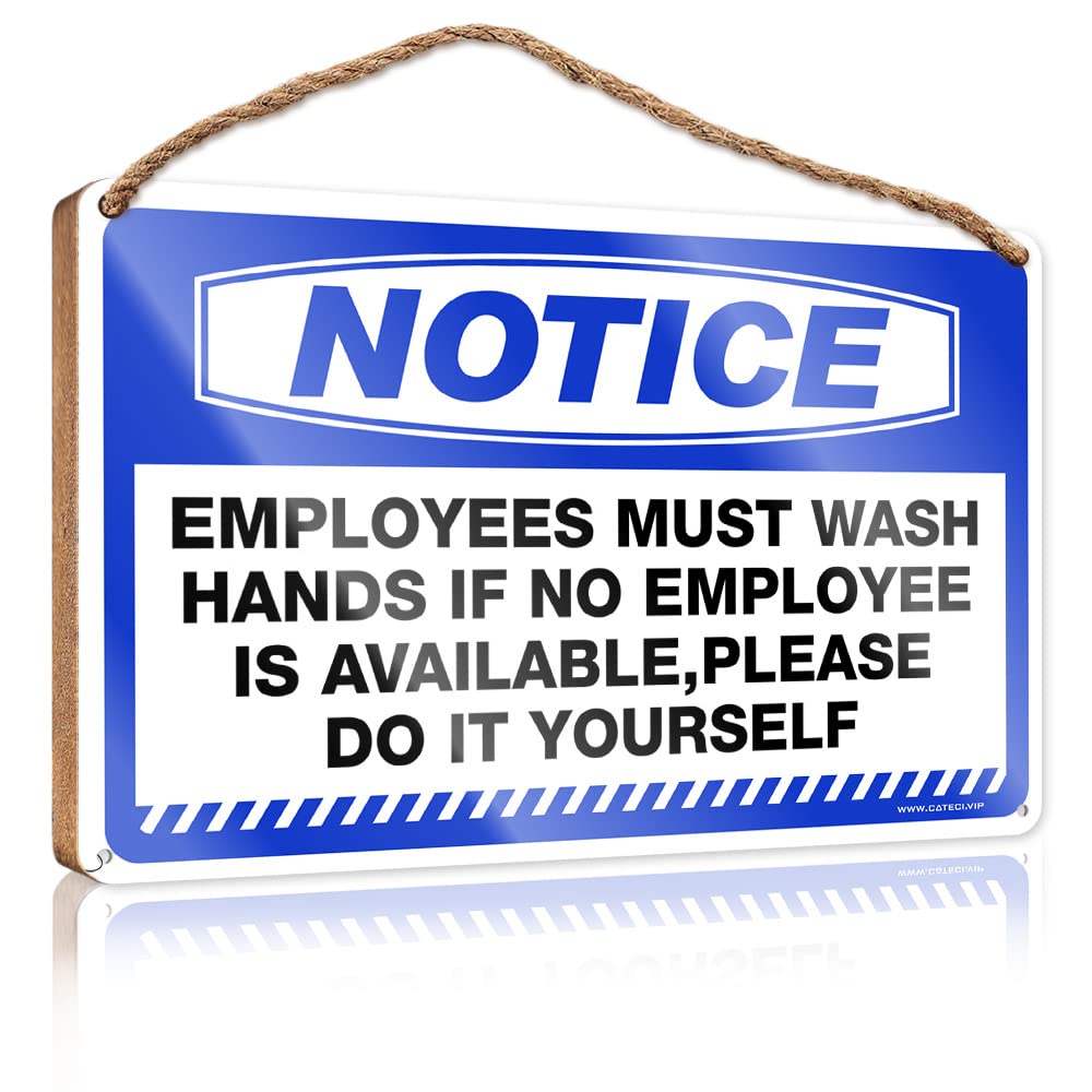 Dtha Men's One Color Door Sign Decor Notice Employees Must Wash Hands If No Employee Wooden Sign Outdoor Signs And Decor Gifts For Boss