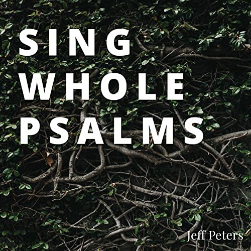 psalm-37-16-17-song-by-jeff-peters-from-sing-whole-psalms-on-amazon-music