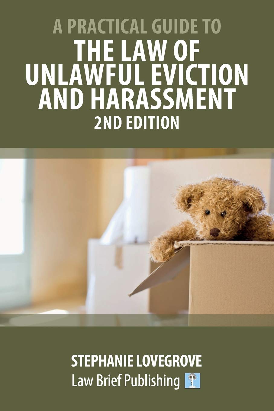 A Practical Guide to the Law of Unlawful Eviction and Harassment – 2nd Edition