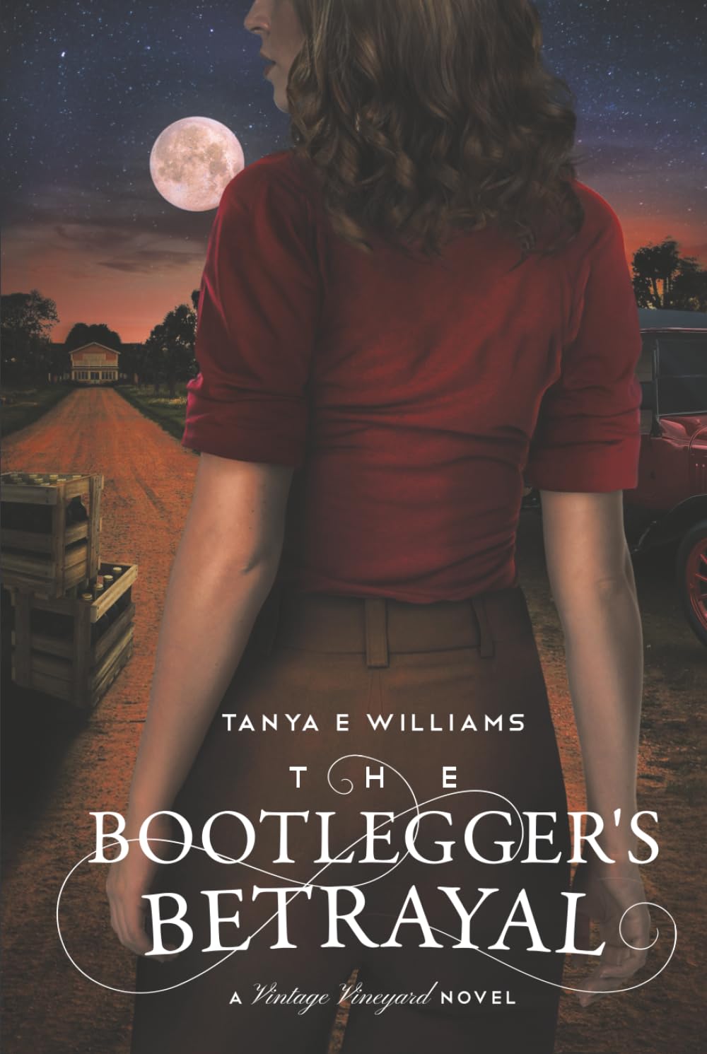 The Bootlegger's Betrayal: A Vintage Vineyard Novel (Vintage Vineyard Novels)