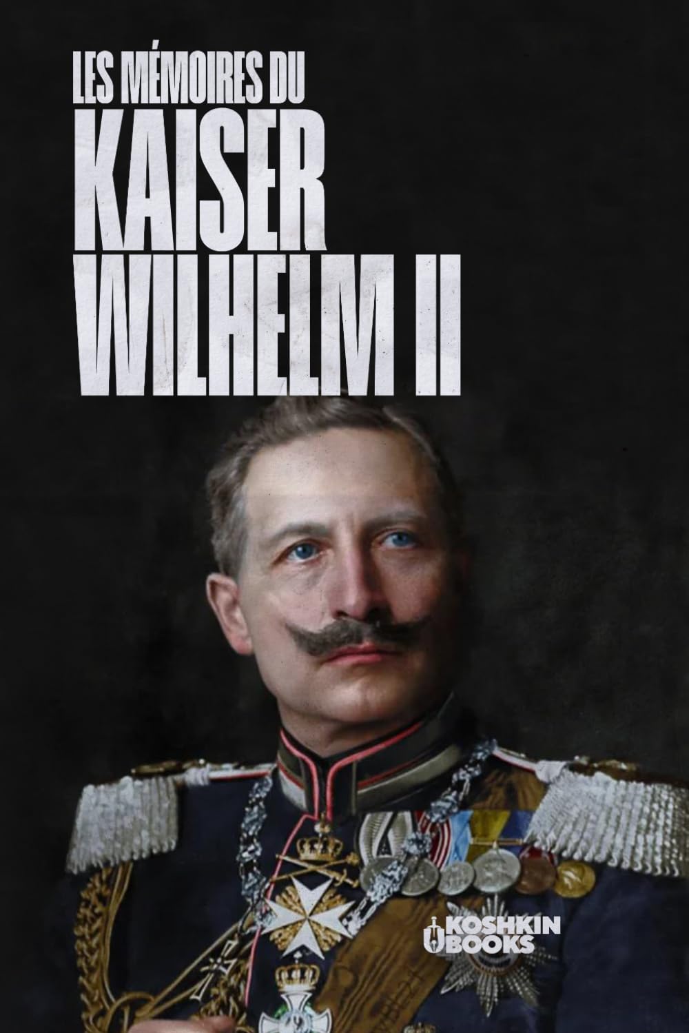 Les Mémoires du Kaiser Wilhelm II (Age of empires collection (édition française))