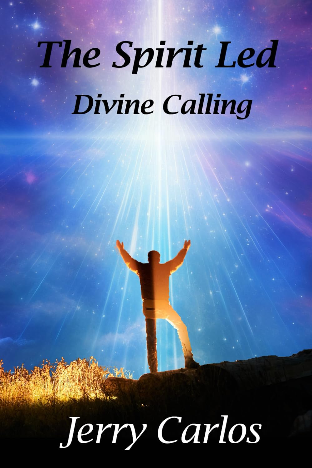 The Spirit Led: Divine Calling