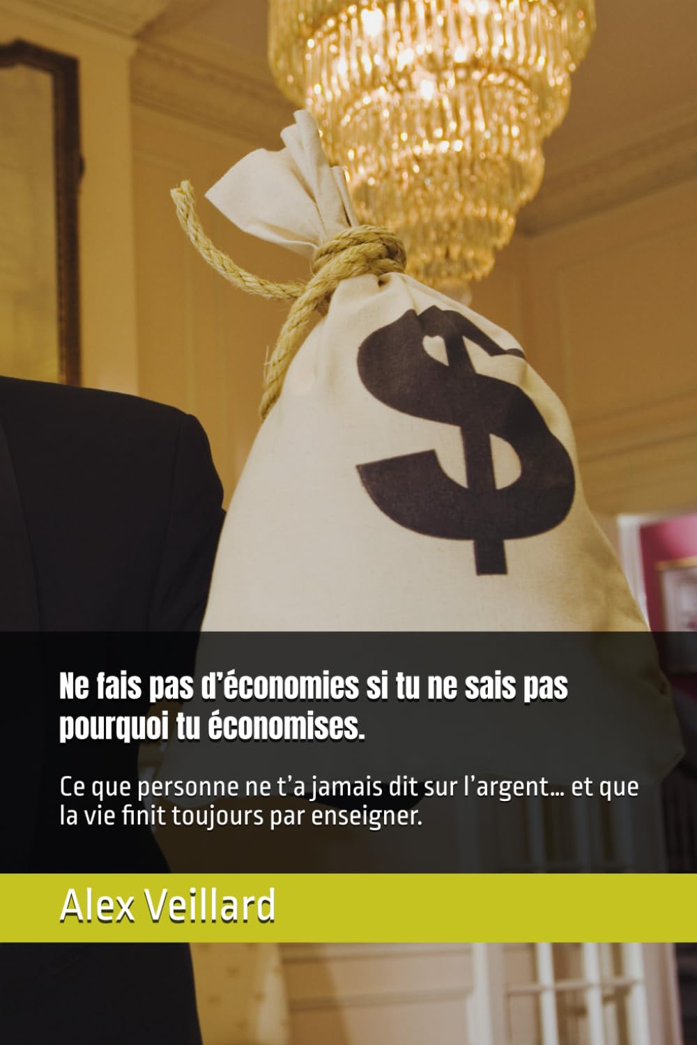 *L’Homme Qui A Découvert Pourquoi Il Économisait*: Une histoire vraie de transformation, de pardon et d’héritage financier