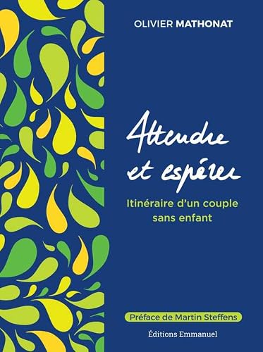 Attendre et espérer - Itinéraire d´un couple sans enfant