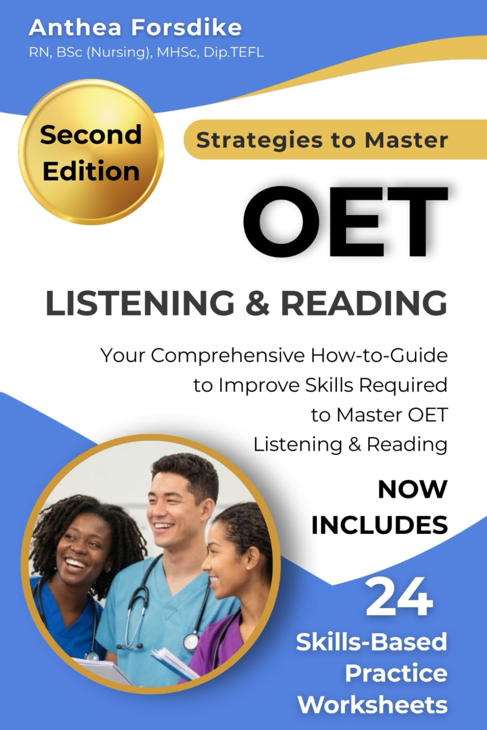 Strategies to Master OET Listening and Reading: Practical Strategies and 24 Skills-Based Worksheets for OET Success