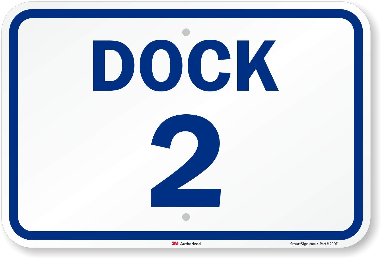 SmartSign "Dock 2" Dock Number Sign | 12" x 18" 3M Engineer Grade Reflective Aluminum
