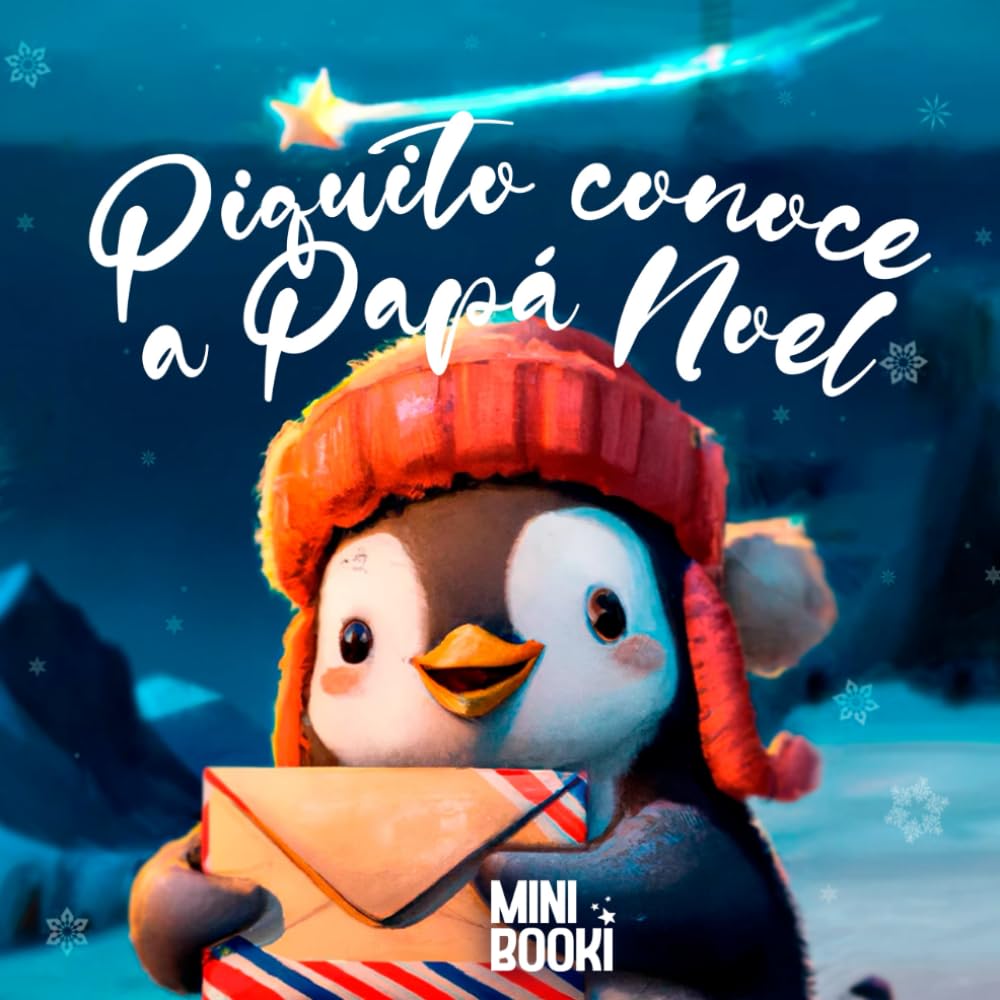Piquito conoce a Papá Noel: Un cuento ideal de Navidad (MiniBooki) (Spanish Edition)