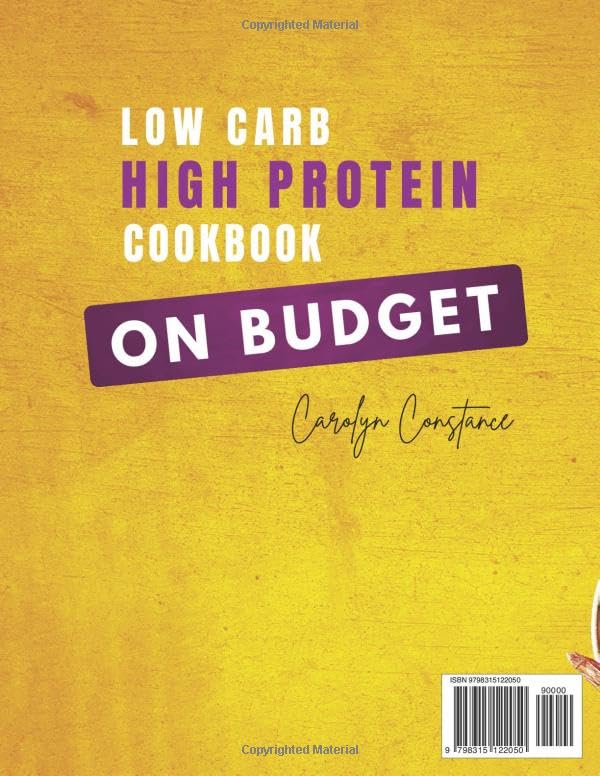 Low Carb, High Protein Cookbook on a Budget: 1700 Days of Delicious and Affordable Meals to Bulk Your Body Without Emptying Your Wallet. 2-Month Meal Plan - Image 2