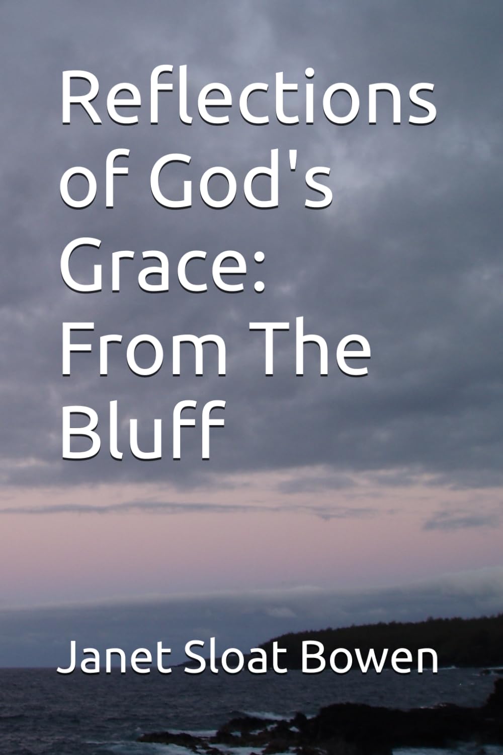 Reflections of God's Grace: From The Bluff