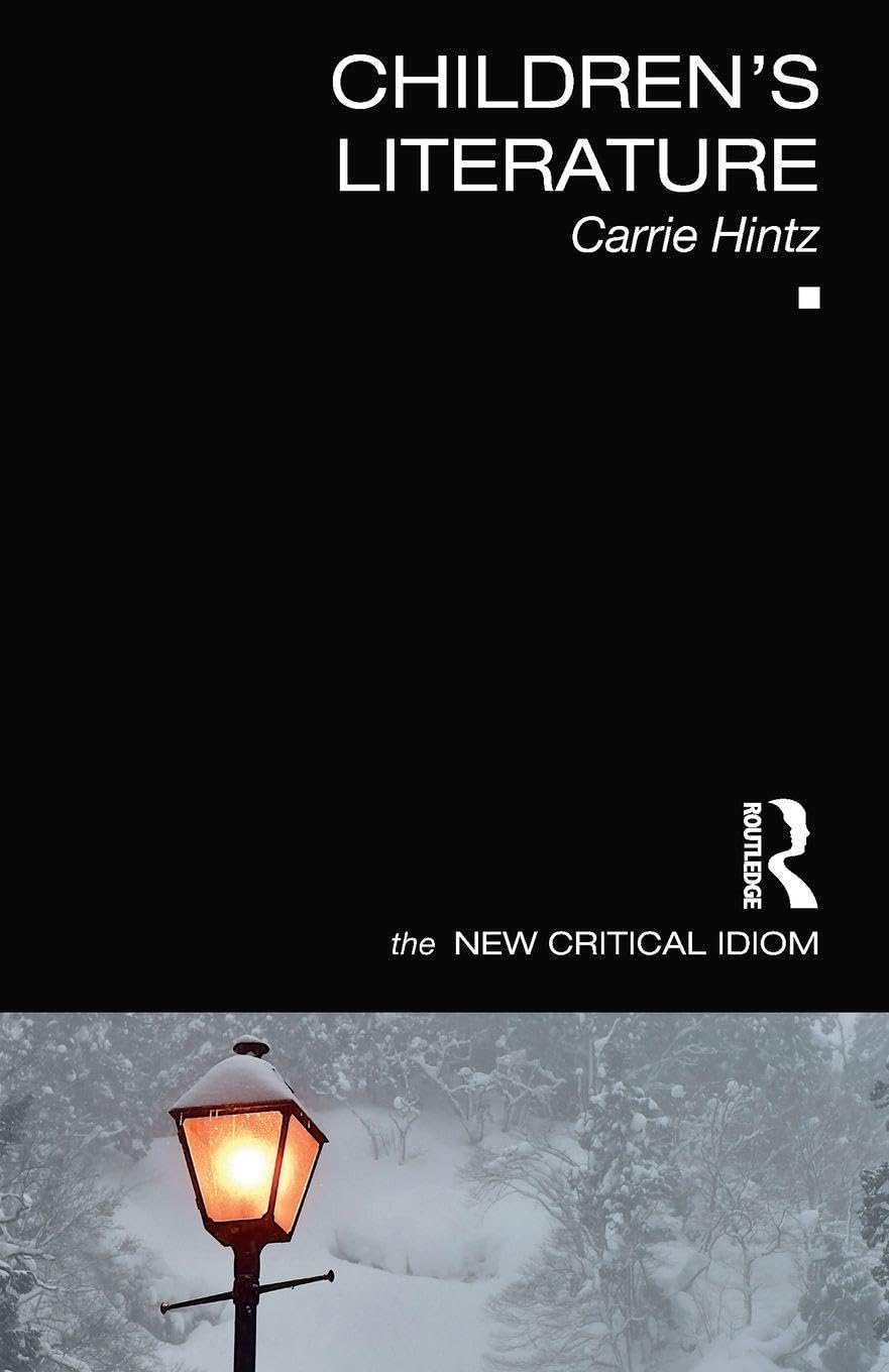 Children's Literature (The New Critical Idiom)