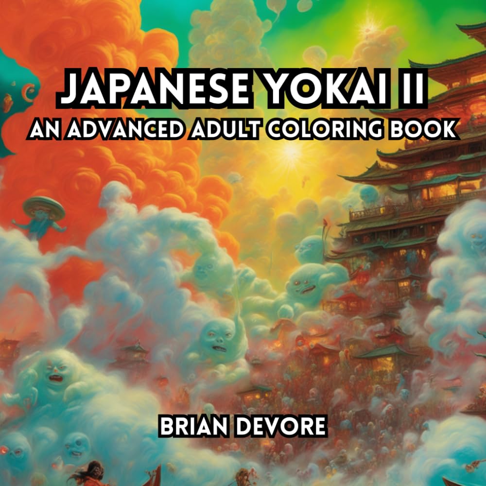 Japanese Yokai II: An Advanced Adult Coloring Book (Sacred Legends of the East)