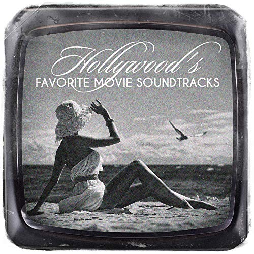 Hollywood's Favorite Movie Soundtracks by Soundtrack, Best Movie