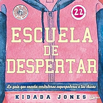 Paperback Escuela de despertar: La guía que enseña verdaderos superpoderes a las chicas [Spanish] Book