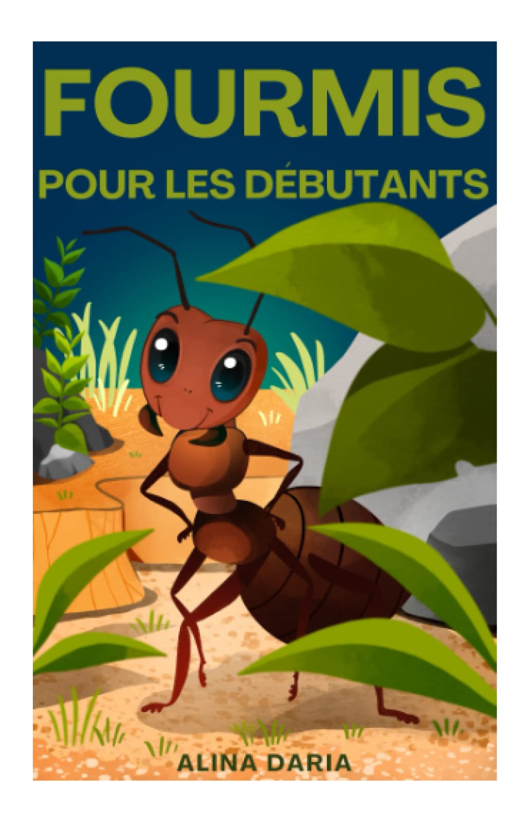 Fourmis pour les débutants (French Edition)