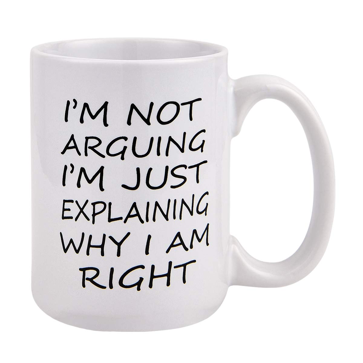 YHRJWN Coffee Mug Gag Gifts I'm Not Arguing I'm Just Explaining Why I Am Right Coffee Tea Cup Funny Words Novelty Gift Present for Christmas Thanksgiving Festival Friends