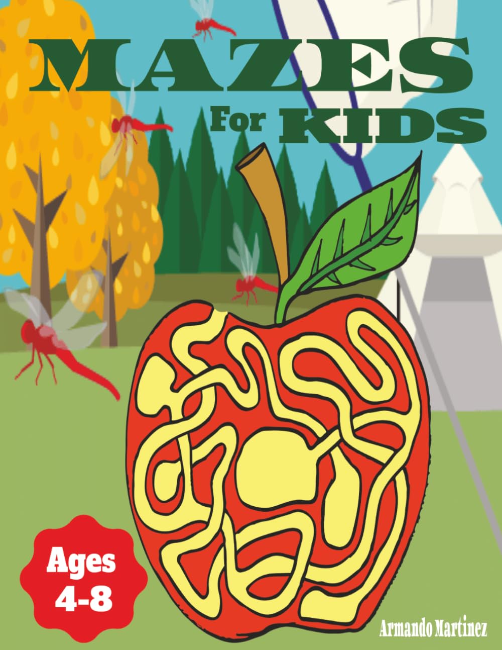 Mazes for kids: Maze Activity Book for Ages 4 - 8 (Puzzle Book for Kids)