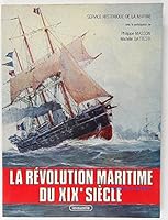 La révolution maritime du XIXe siècle 270250177X Book Cover