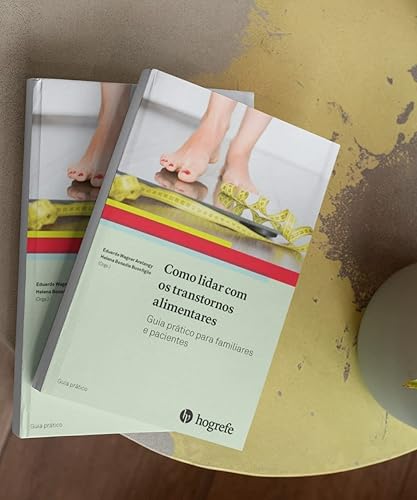 Como Lidar com os Transtornos Alimentares: Guia Prático Para Familiares e Pacientes